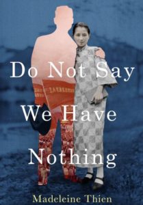 Do Not Say We Have Nothing – Madeleine Thien