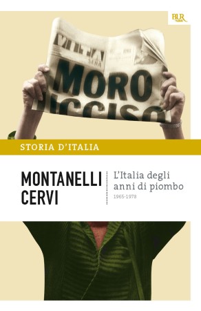 L’Italia degli anni di piombo – Indro Montanelli e Mario Cervi