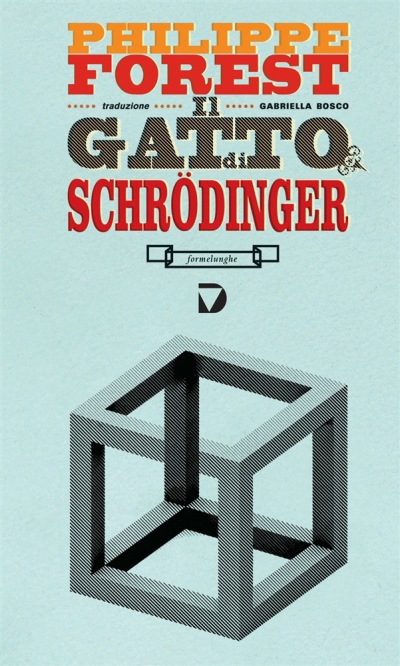 Il gatto di Schrödinger – Philippe Forest