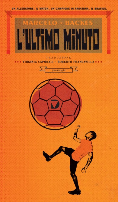 L’ultimo minuto – Marcelo Backes