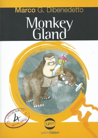 Monkey Gland – Marco G. Dibenedetto