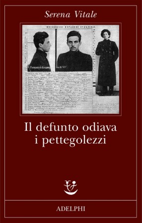 Il defunto odiava i pettegolezzi – Serena Vitale