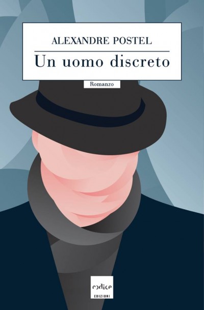 Un uomo discreto – Alexandre Postel