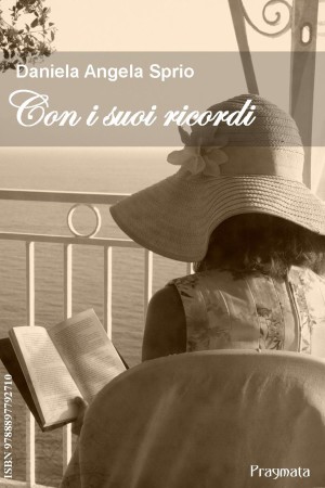 Con i suoi ricordi – Daniela Angela Sprio