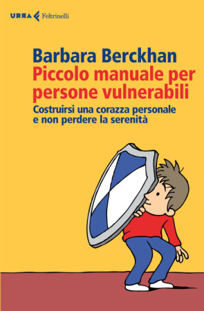 Piccolo manuale per persone vulnerabili – Barbara Berckhan