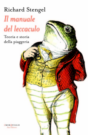 Il manuale del leccaculo – Richard Stengel