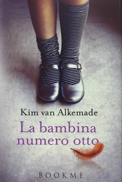 La bambina numero otto – Kim van Alkemade