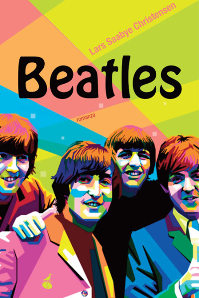 Beatles – Lars Saabye Christensen