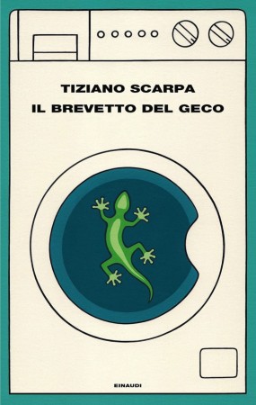 Il brevetto del geco – Tiziano Scarpa