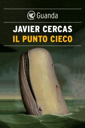 Il punto cieco – Javier Cercas