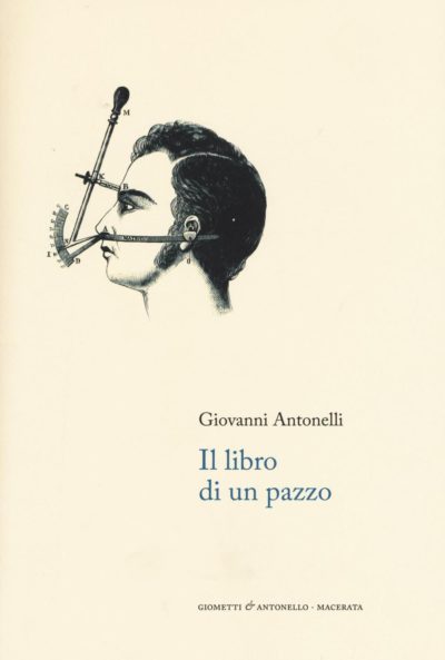 Il libro di un pazzo – Giovanni Antonelli
