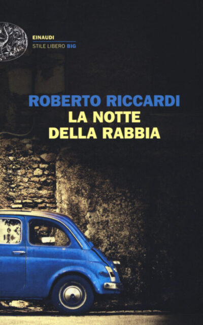La notte della rabbia – Roberto Riccardi