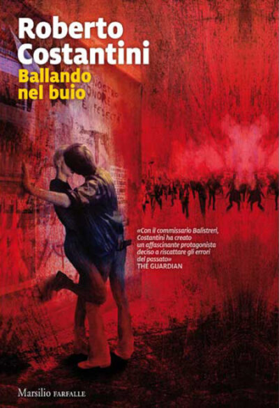 Ballando nel buio – Roberto Costantini