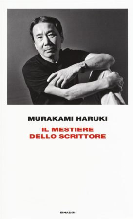 Il mestiere dello scrittore – Murakami Haruki