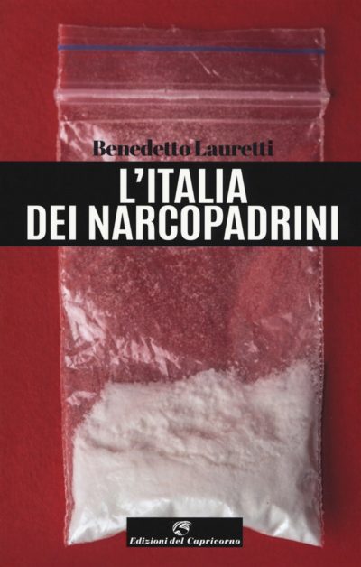 L’Italia dei Narcopadrini – Benedetto Lauretti
