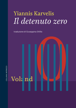 Yiannis Karvelis, Il detenuto zero, Voland