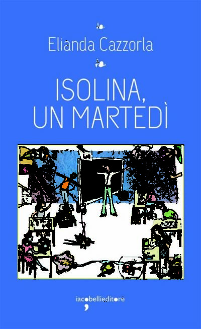Isolina, un martedì – Elianda Cazzorla