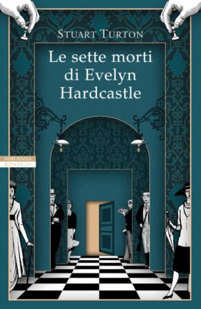 Le Sette Morti di Evelyn Hardcastle – Stuart Turton