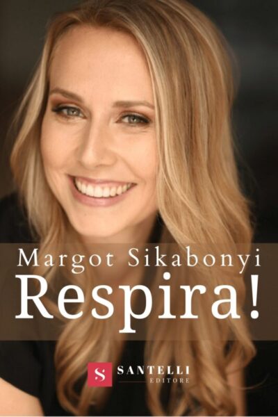Margot Sikabonyi ci racconta il nuovo libro Respira!