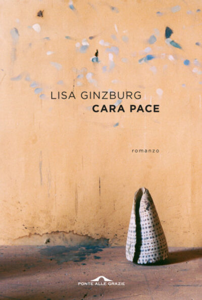 Cara pace – Lisa Ginzburg